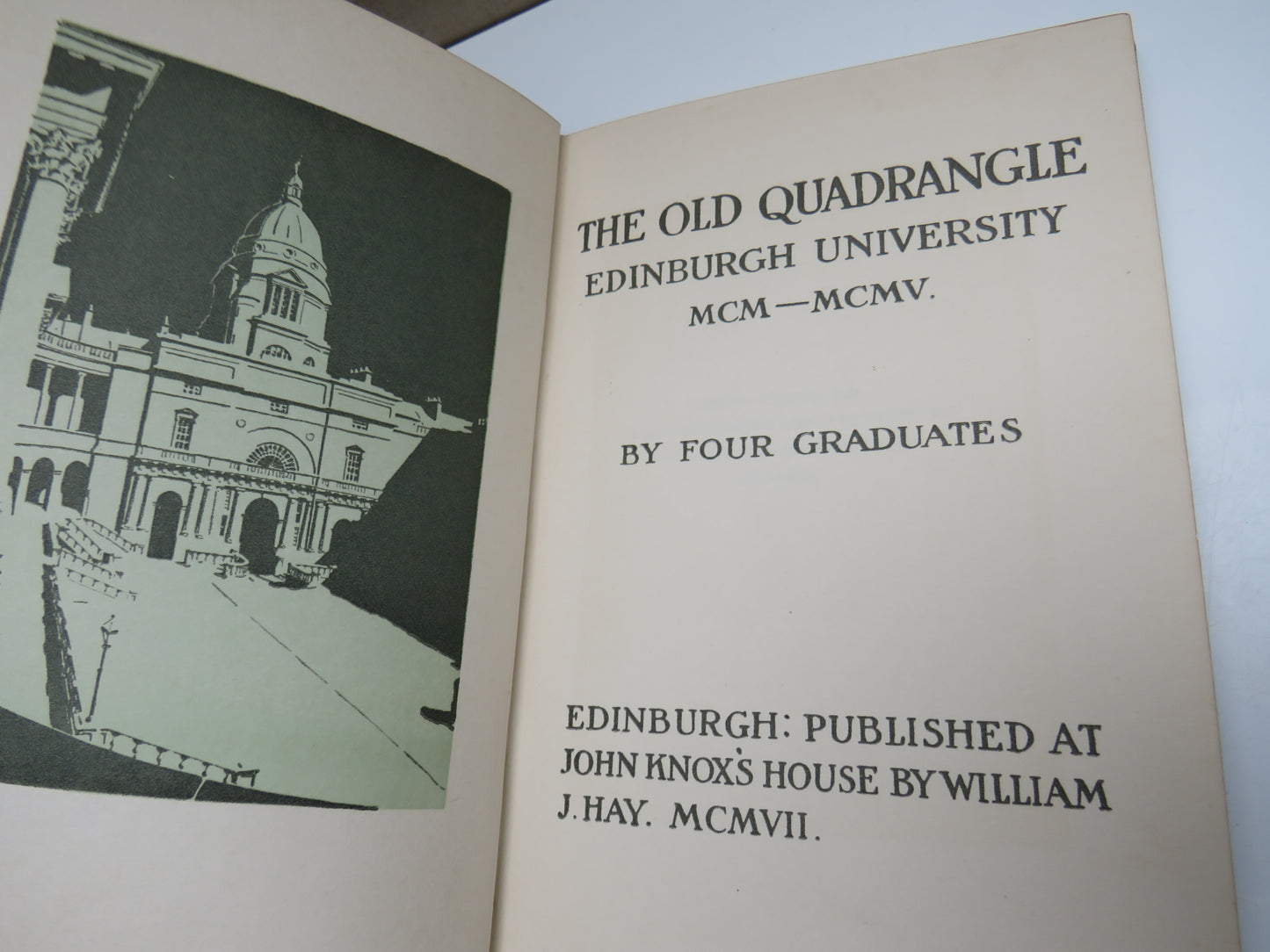 The Old Quadrangle Edinburgh University MCM-MCMV By Four Graduates 1907