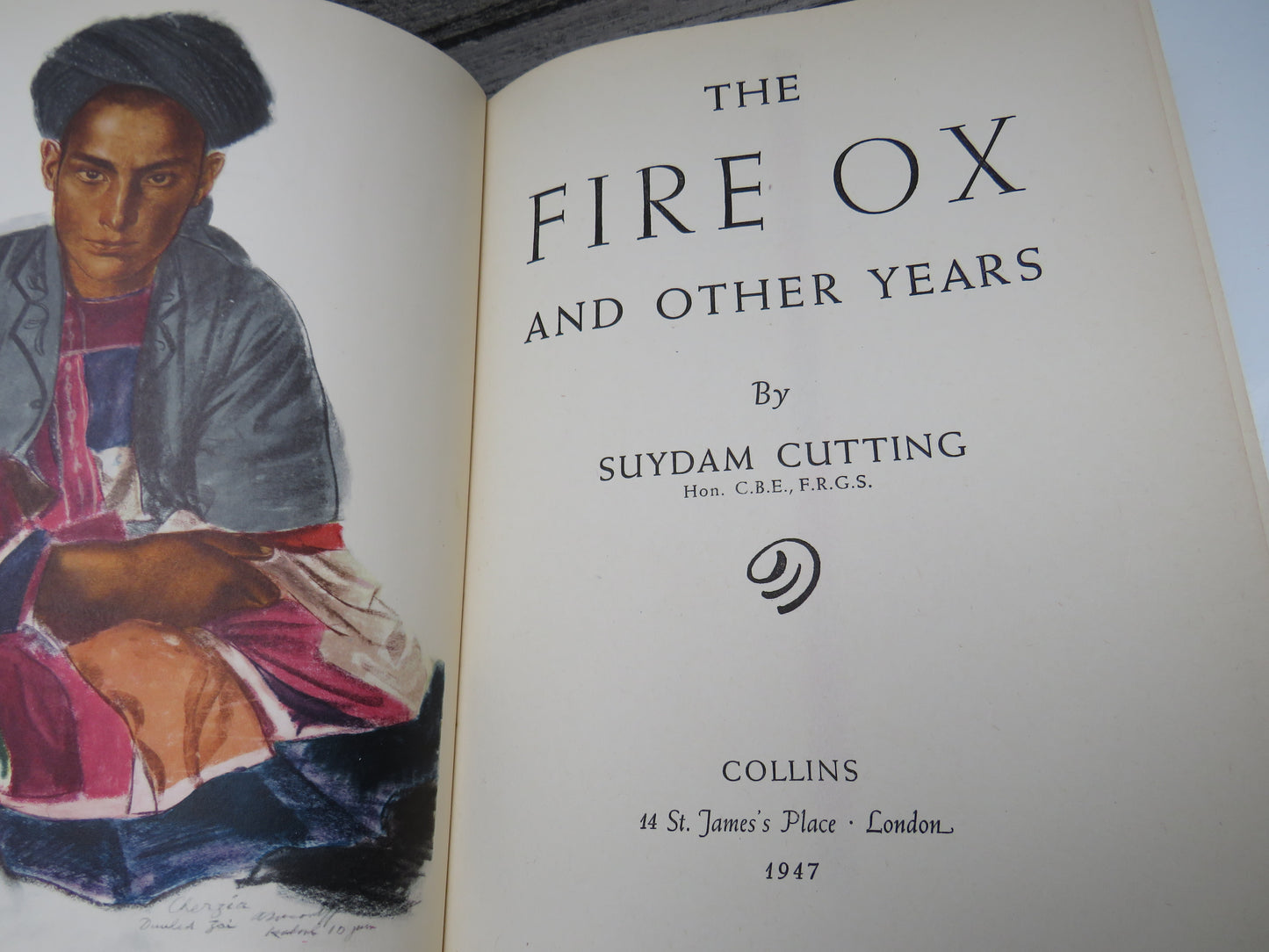 The Fire Ox and Other Years by Suydam Cutting, An Account of his Travels in Tibet, Nepal, Assam and other Far Eastern Lands, 1947