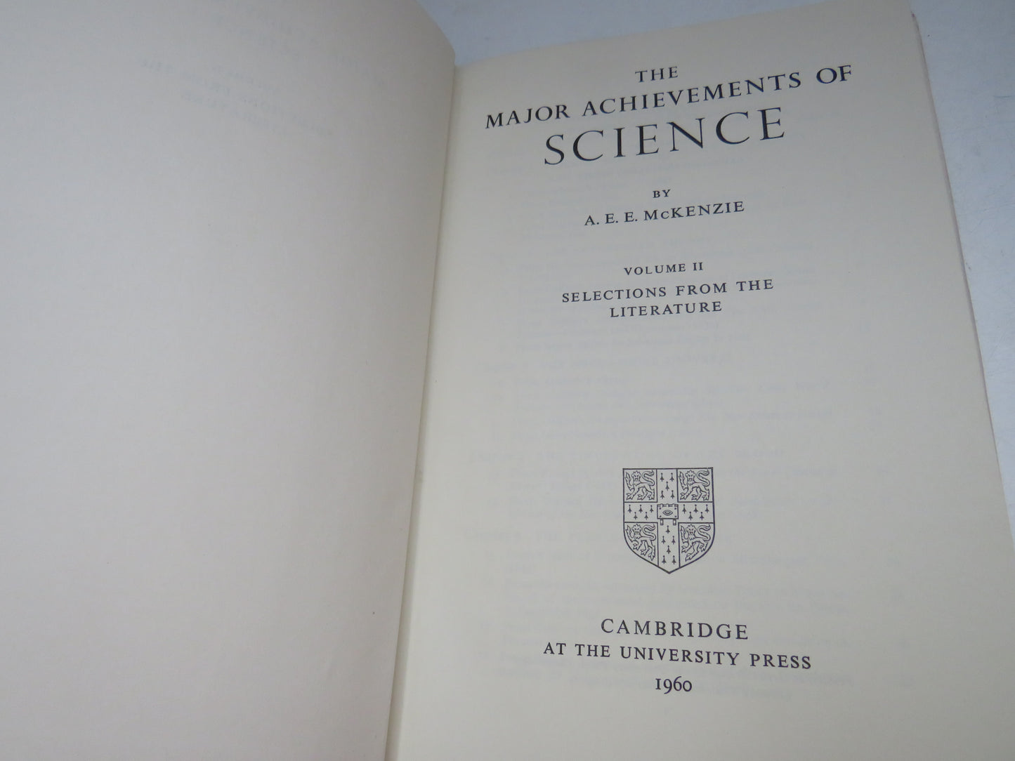 The Major Achievements of Science By A. E. E. McKenzie Volume II 1960