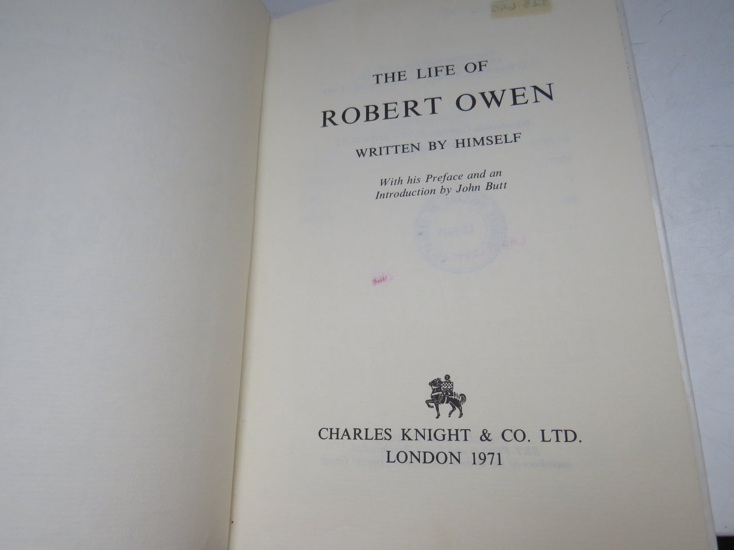 The Life of Robert Owen Written By Himself 1971