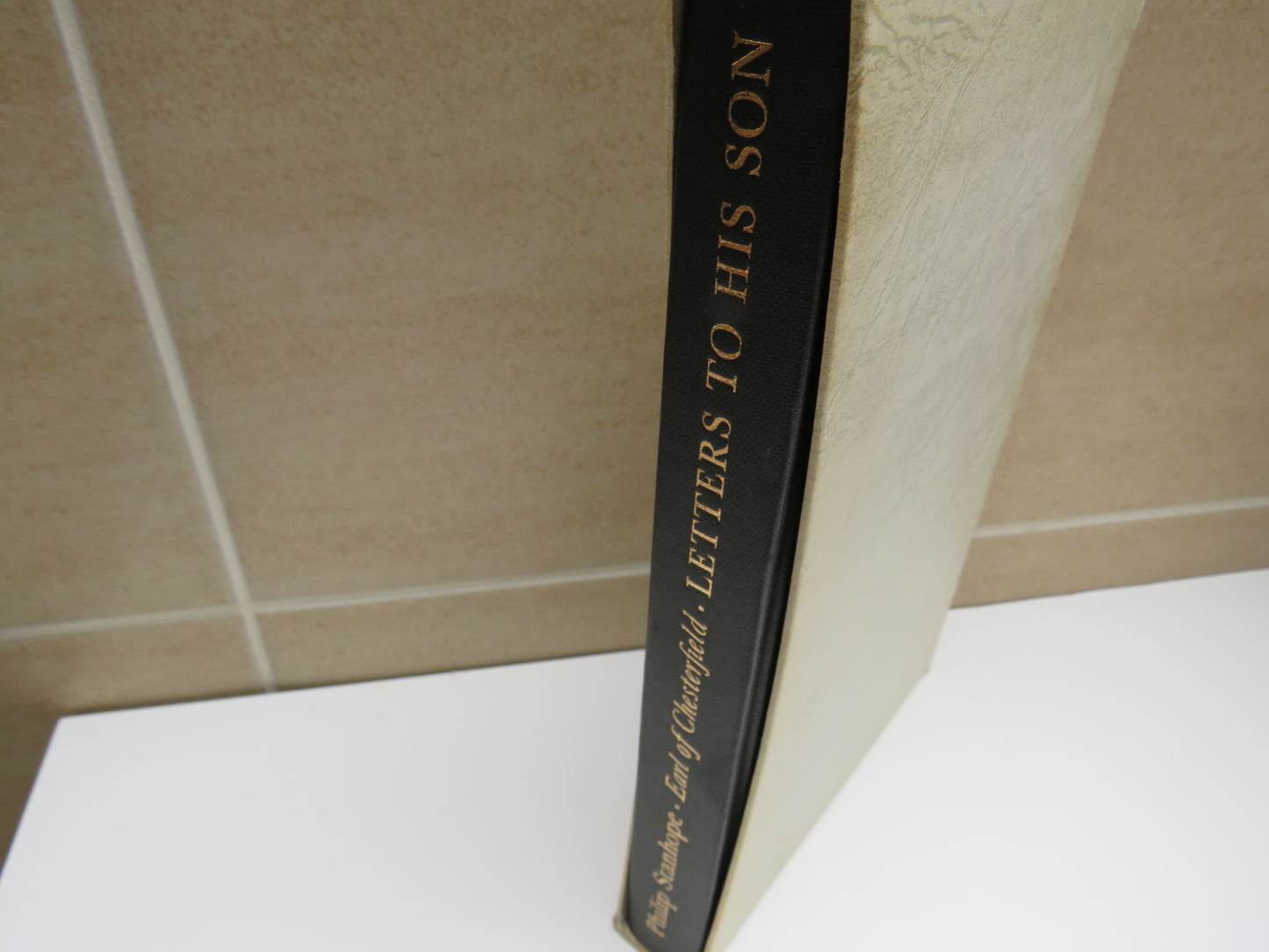 Philip Stanhope Fourth Earl of Chesterfield Letters To His Son 1973 Folio Society
