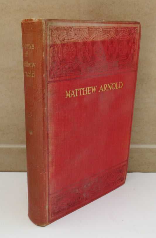 The Poems of Matthew Arnold 1840-1867 Intro By A.T. Quiller-Couch 1909