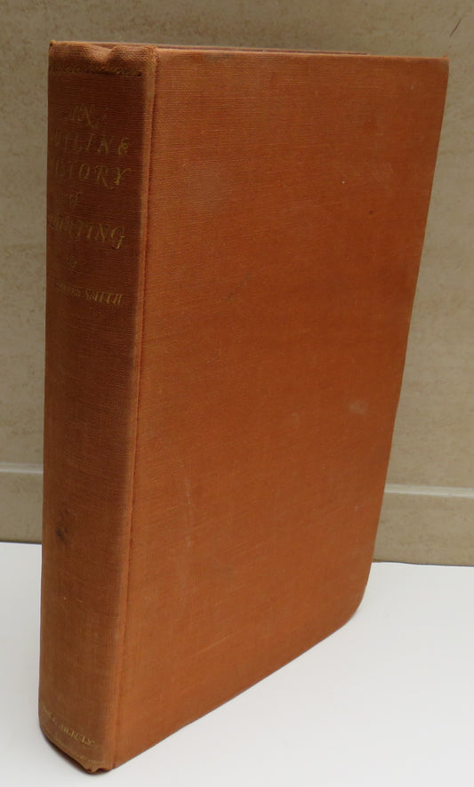 An Outline History of Painting In Europe To The End Of The XIX Century By S.C. Kaines Smith 1930