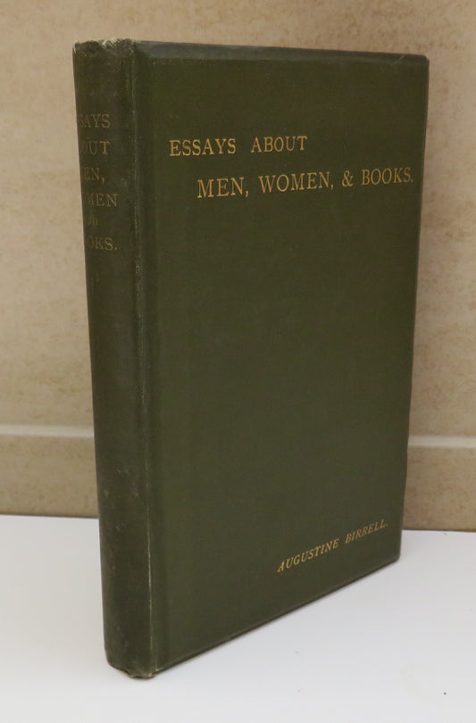 Essays About Men, Woman, and Books By Augustine Birrell 1894