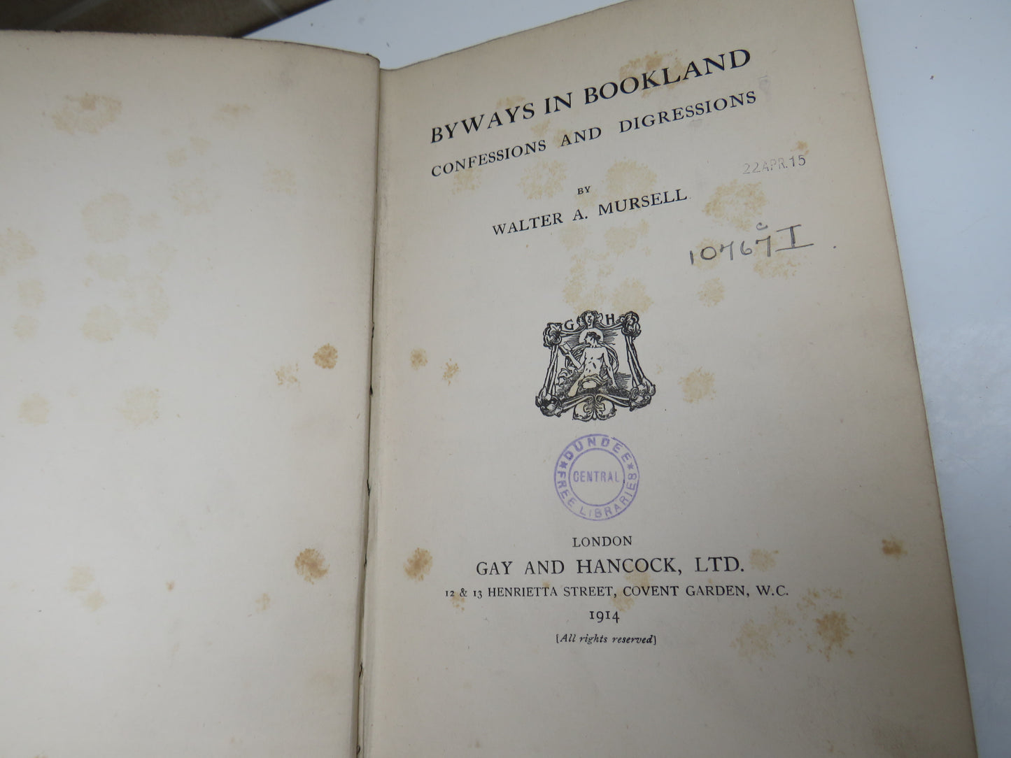 Byways In Bookland Confessions and Digressions By Walter A. Mursell 1914