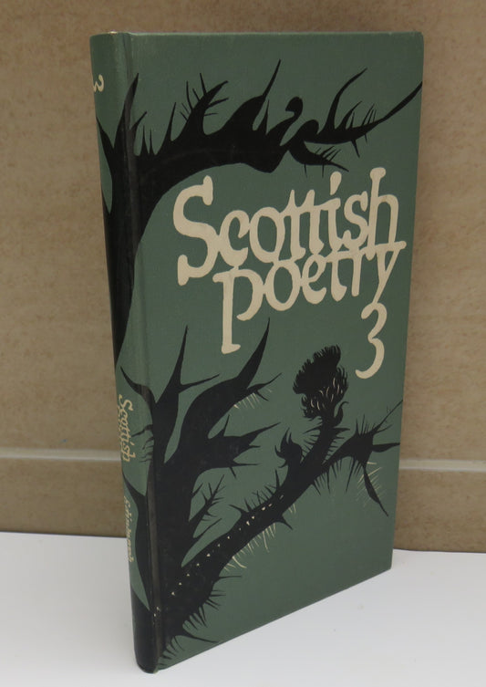 Scottish Poetry Number Three Edited By George Bruce Maurice Lindsay and Edwin Morgan 1968
