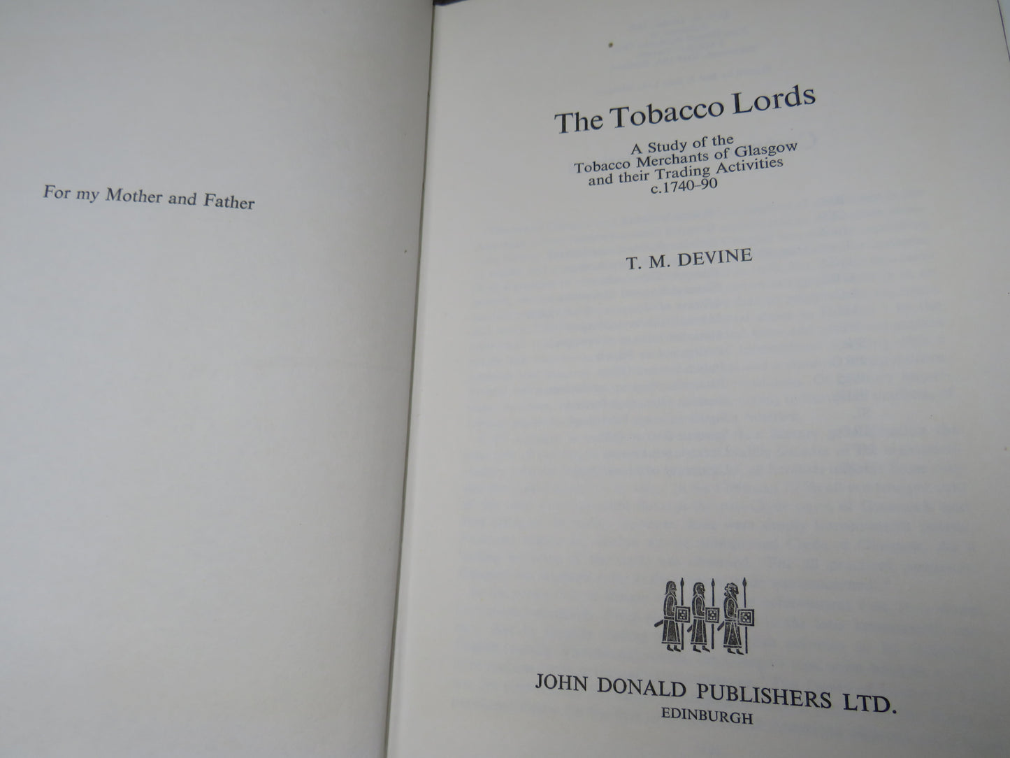 The Tobacco Lords A Study of the Tobacco Merchants of Glasgow and Their Trading Activities C1740-90 By T.M. Devine 1975
