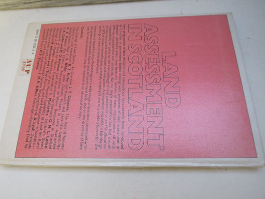 Land Assessment In Scotland Proceedings of the Royal Scottish Geographical Society Symposium Held In The University of Edinburgh on 25 May 1979