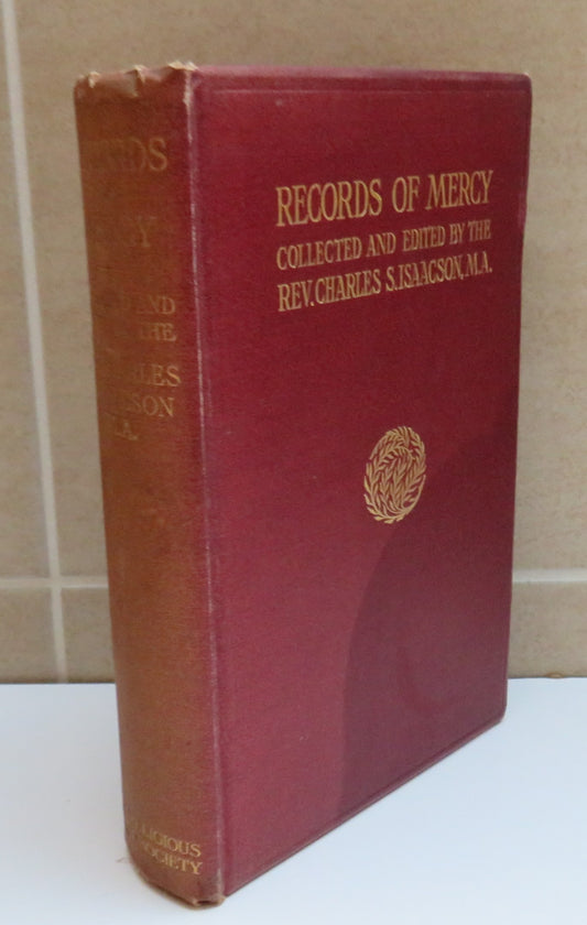 Records of Mercy The Mercy of God Illustrated By The Narratives of Divine Grace 1909