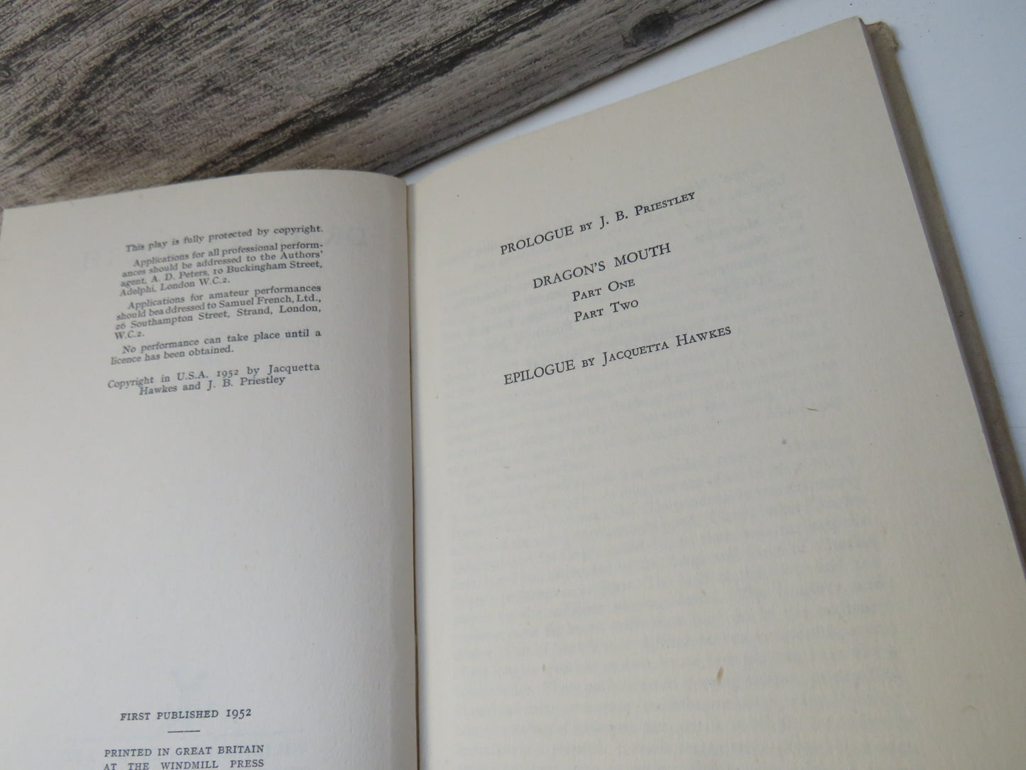Dragon's Mouth A Dramatic Quartet In Two Parts By Jacquetta Hawkes and J. B. Priestley 1952