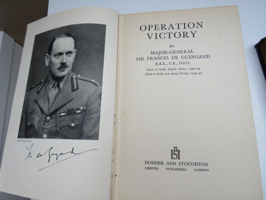 Operation Victory By Major-General Sir Francis De Guingand 1947
