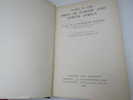 Guide To The Birds of Europe and North Africa By Colonel R.G. Wardlaw Ramsay 1923