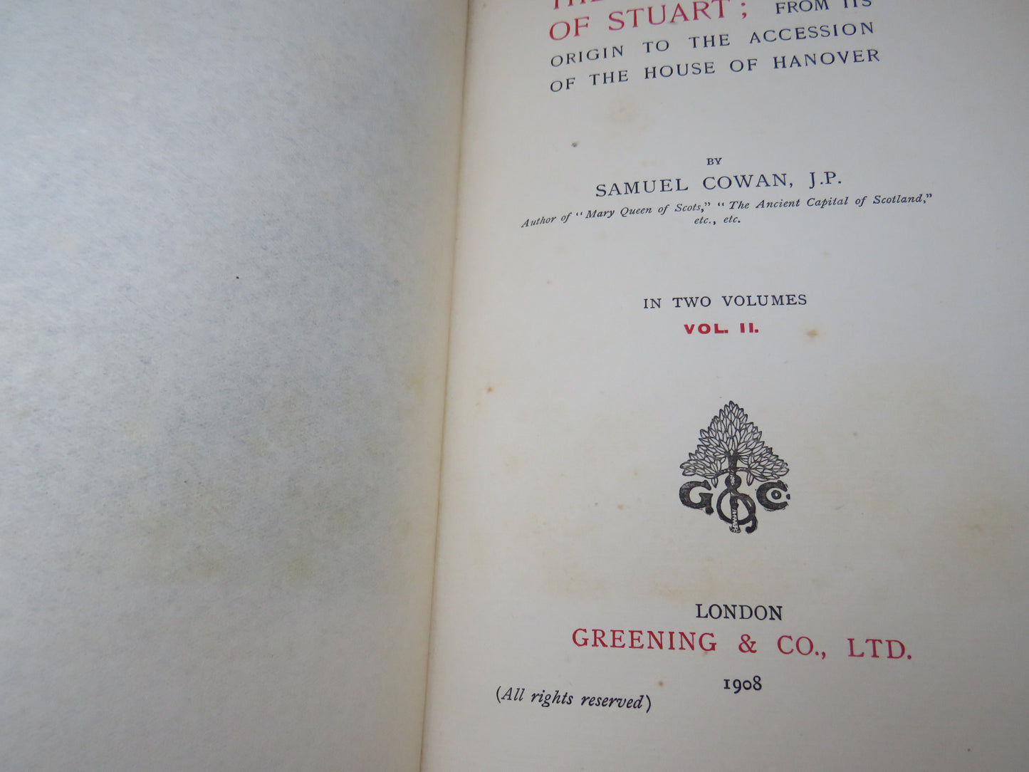 The Royal House of Stuart; From Its Origin To The Accession of the House of Hannover By Samuel Cowan 1908