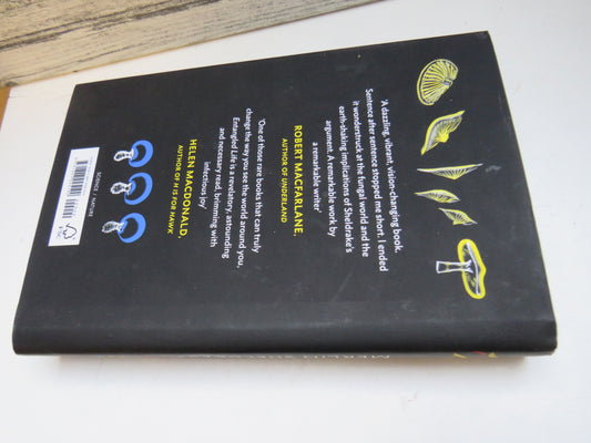 Entangled Life, How Fungi Make Our Worlds, Change Our Minds, and Shape Our Futures by Merlin Sheldrake 2020 (Modern Science Book) book 2