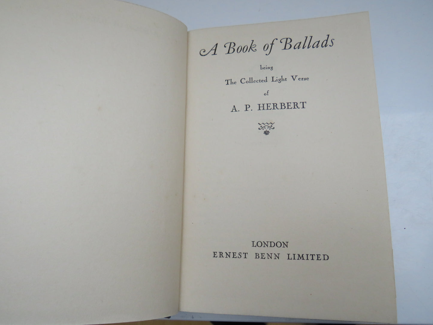 A Book of Ballads being the Collected Light Verse of A. P. Herbert, 1931