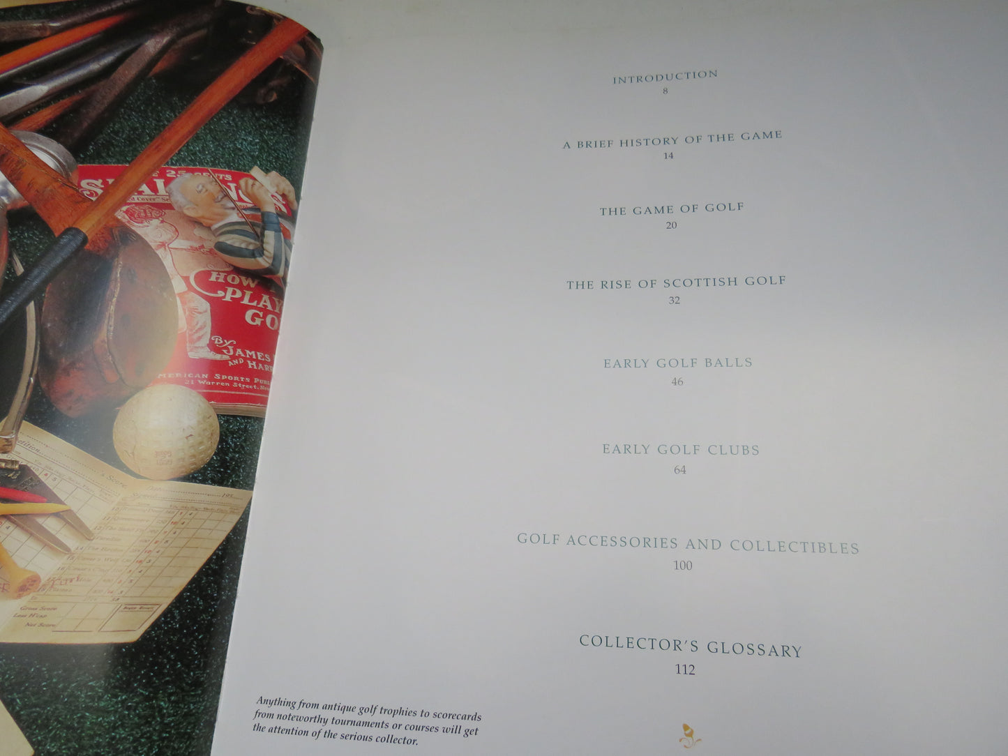 The Art of Golf Antiques, An Illustrated History of Clubs, Balls, and Accessories by Gil King, in cooperation with the USGA museum