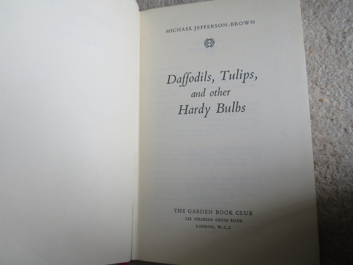 Daffodils, Tulips, and Other Hardy Bulbs By Michael Jefferson-Brown 1966