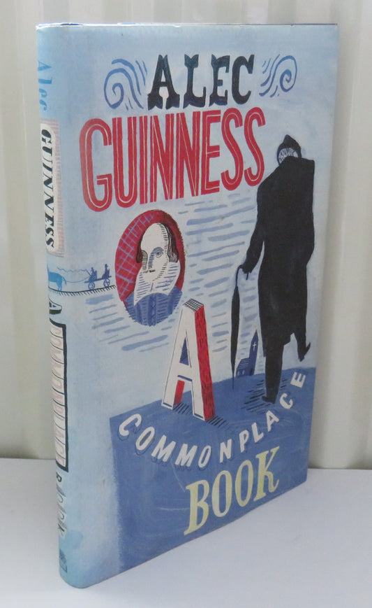 A Commonplace Book By Alec Guinness 2001
