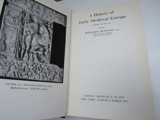 A History of Early Medieval Europe From 476 to 911 By Margaret Deanesly 1960