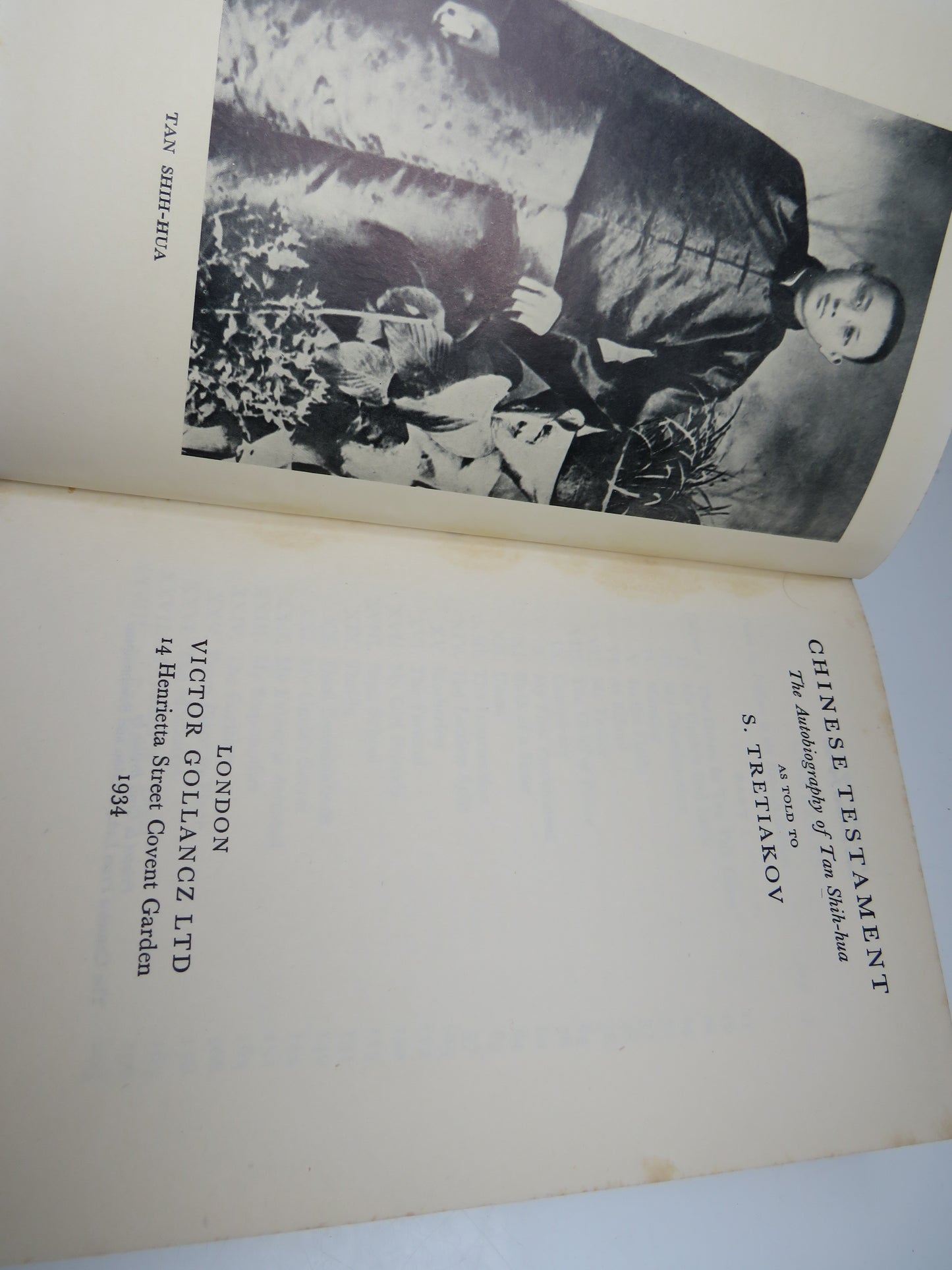Chinese Testament The Autobiography of Tan Shih-hua as Told To S. Tretiakov 1934