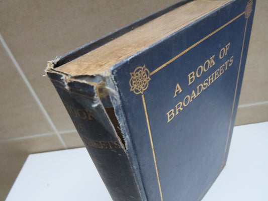 A Book of Broadsheets With An Introduction By Geoffrey Dawson 1928