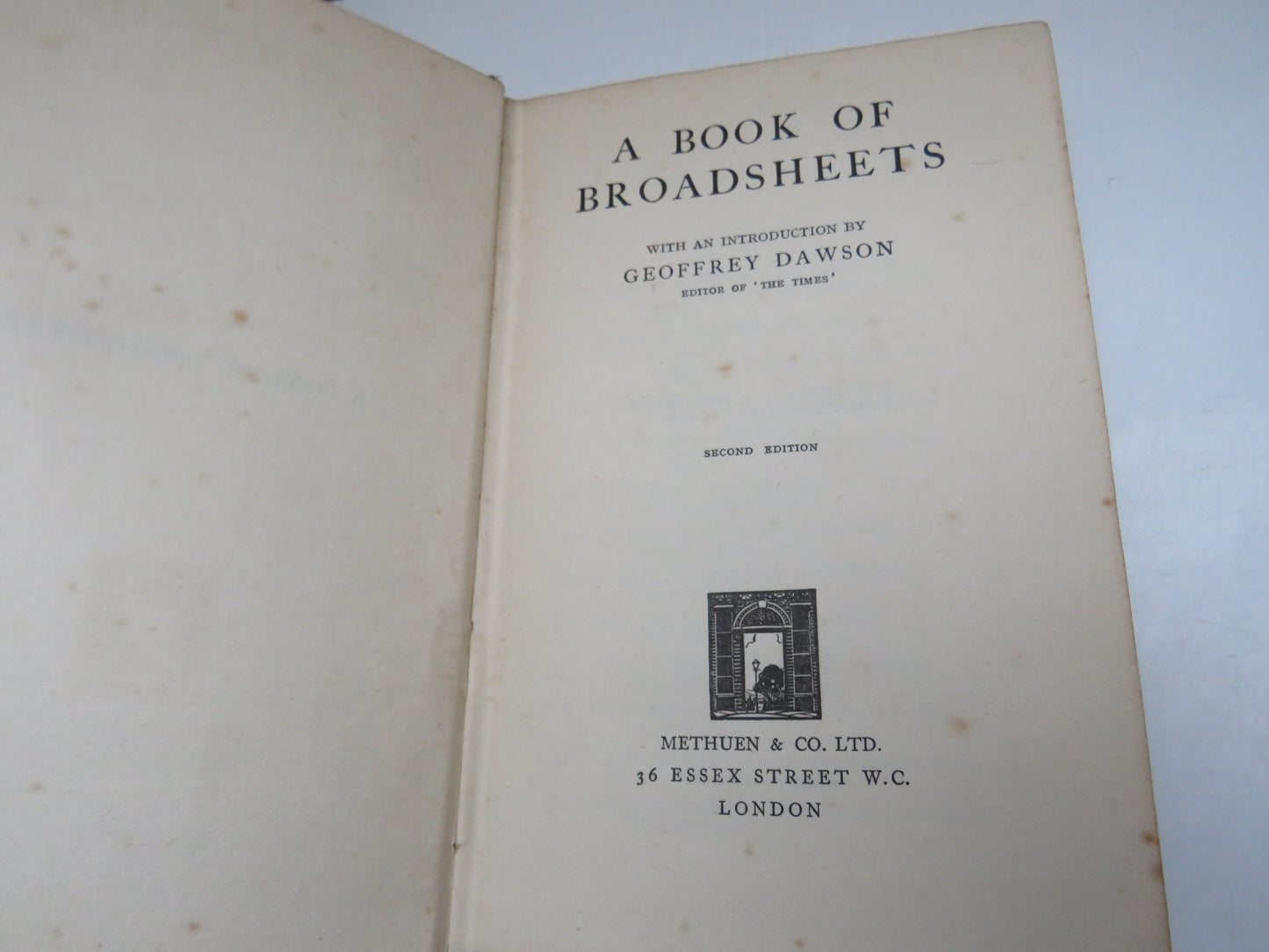 A Book of Broadsheets With An Introduction By Geoffrey Dawson 1928