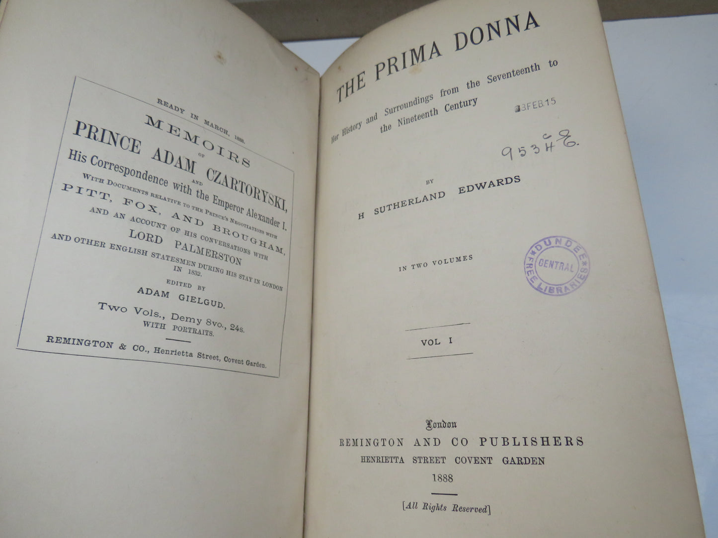 The Prima Donna Her History and Surroundings From the Seventeenth To The Nineteenth Century by H Sutherland Edwards 1888 Vol I & II