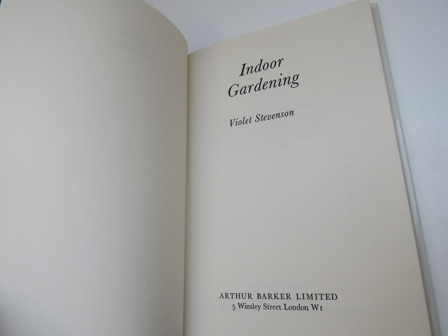 Indoor Gardening A Guide To Plants In The Home By Violet Stevenson 1970