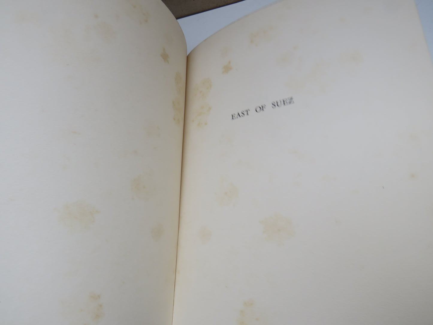 East of Suez, being a selection of Eastern Verses from the Poetical Works of Rudyard Kipling, 1931