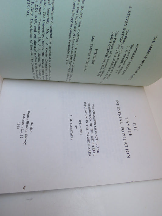 The Tayside Industrial Population 1911-1951 By A.M. Carstairs 1974