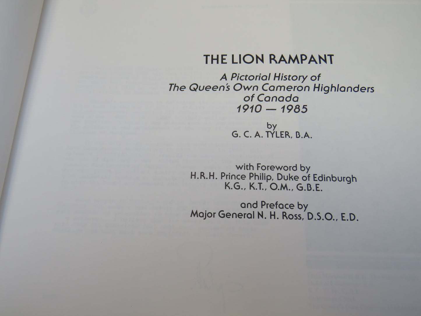 The Lion Rampant A Pictorial History of The Queen's Own Cameron Highlanders of Canada 1910-1985 By G. C. A. Tyler