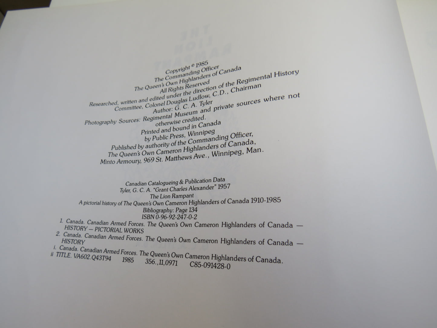 The Lion Rampant A Pictorial History of The Queen's Own Cameron Highlanders of Canada 1910-1985 By G. C. A. Tyler
