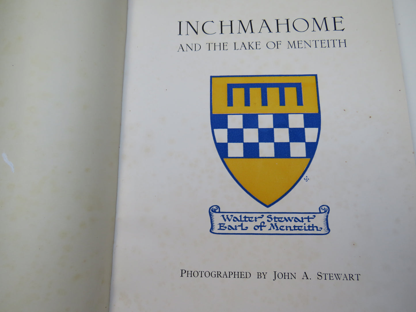 Inchmahome and The Lake of Menteith Illustrations and Notes By John A. Stewart 1933