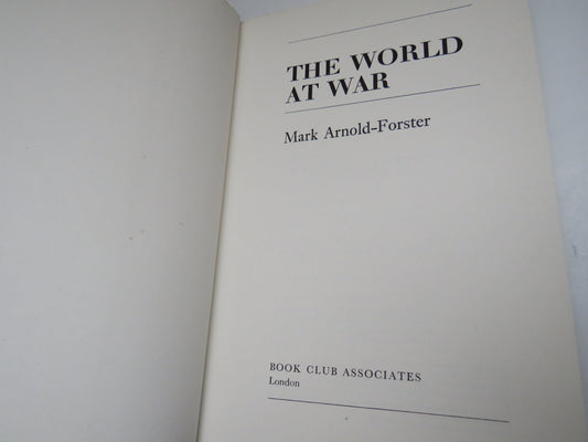 The World At War By Mark Arnold-Forster 1974