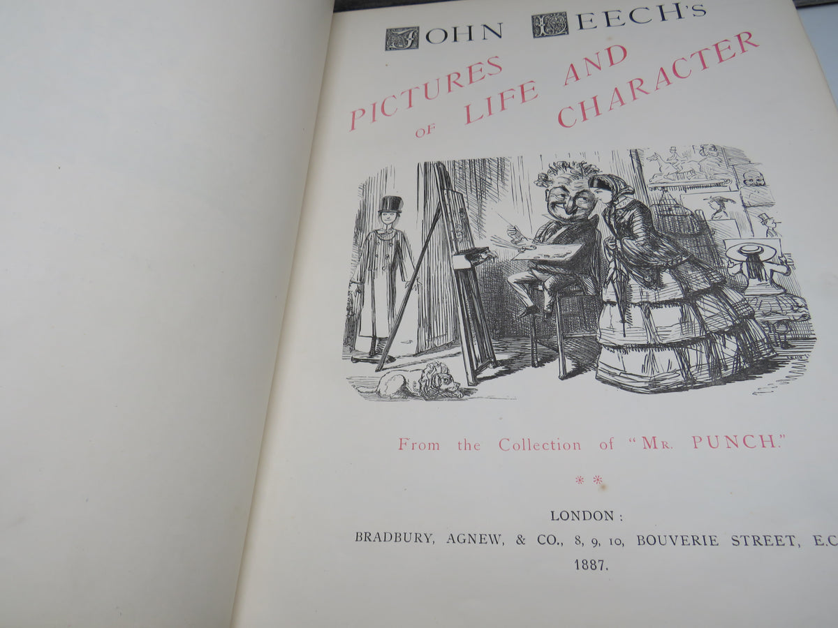 John Leech's Pictures of Life and Character From The Collection of "Mr. Punch" 1886-1887