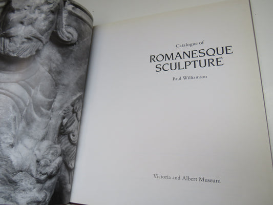 Catalogue of Romanesque Sculpture By Paul Williamson 1983