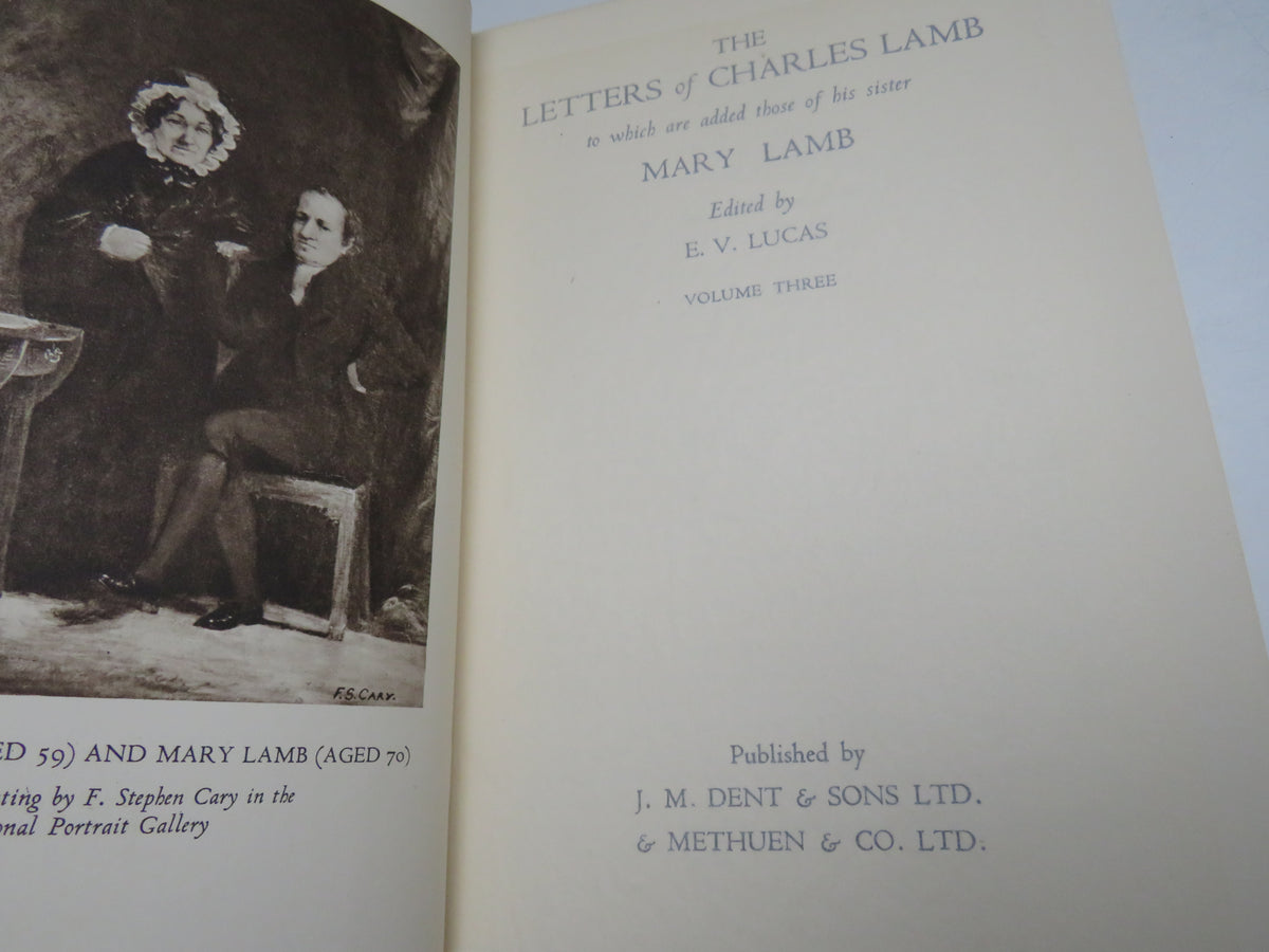 The Letters of Charles Lamb To Which Are Added Those of His Sister Mary Lamb In 3 Volumes 1935