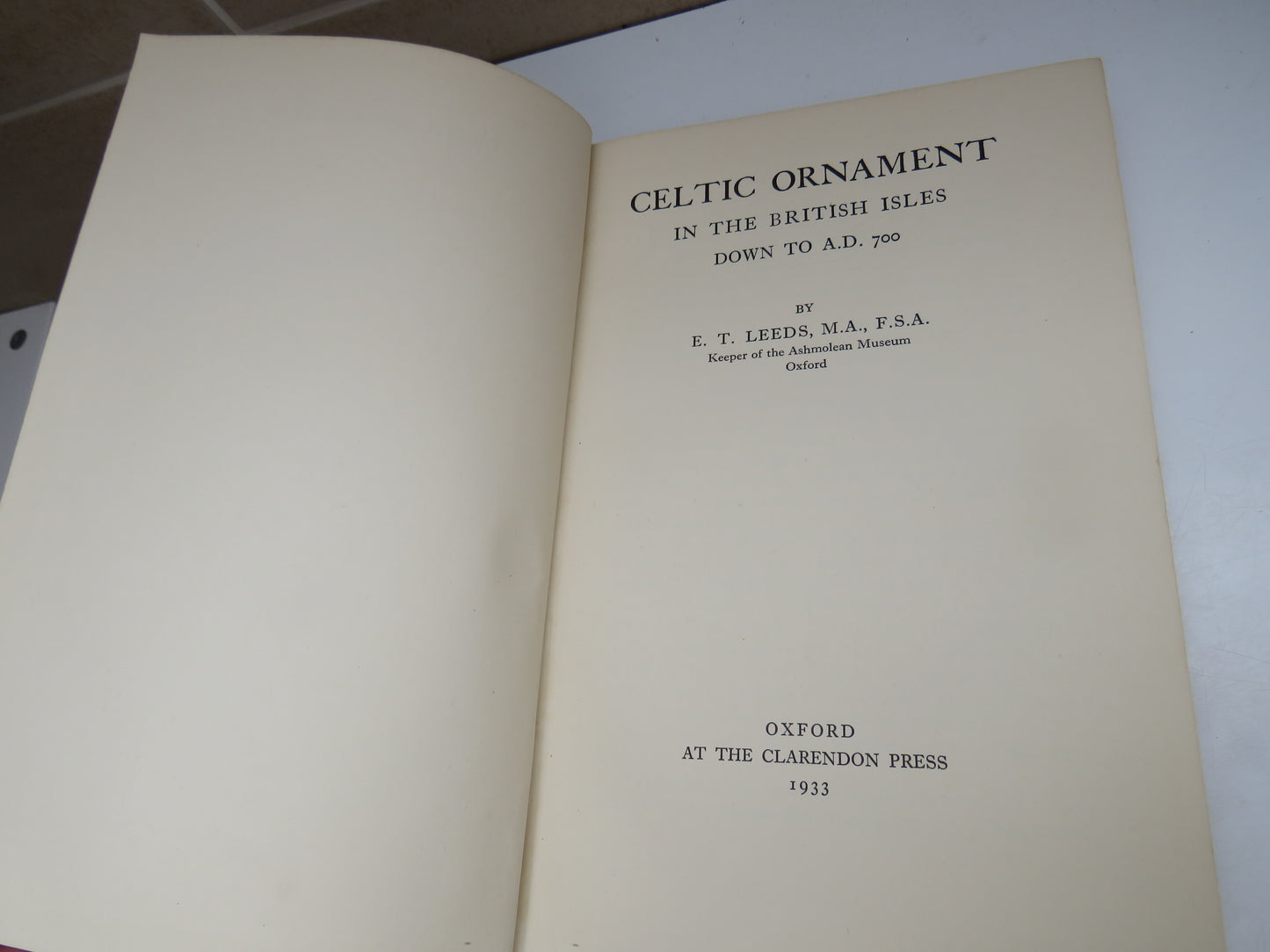 Celtic Ornament In The British Isles Down To A.D. 700 By E.T. Leeds 1933