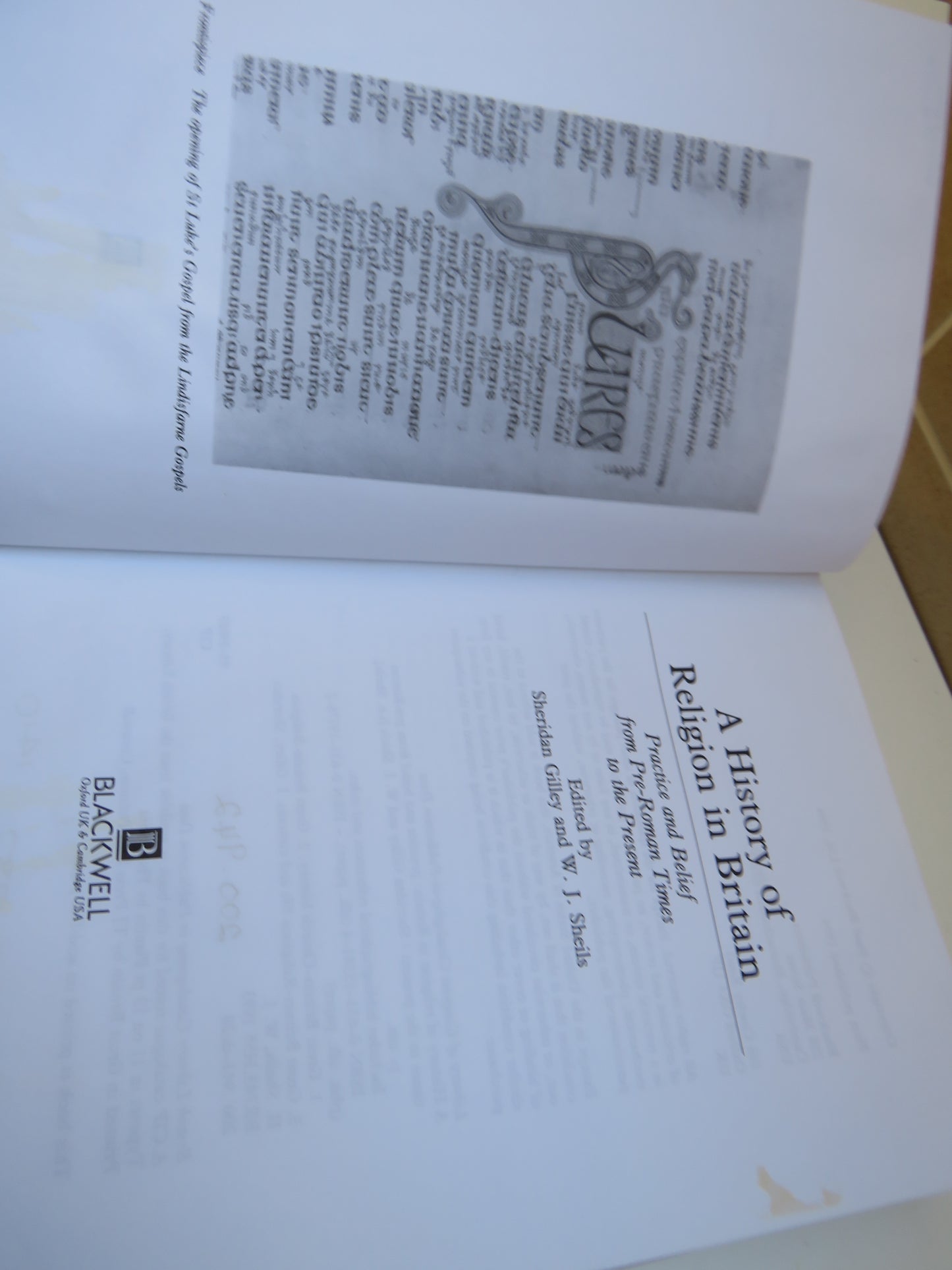 A History of Religion In Britain Practice and Belief From Pre-Roman Times To The Present Edited By Sheridan Gilley and W. J. Sheils 1994