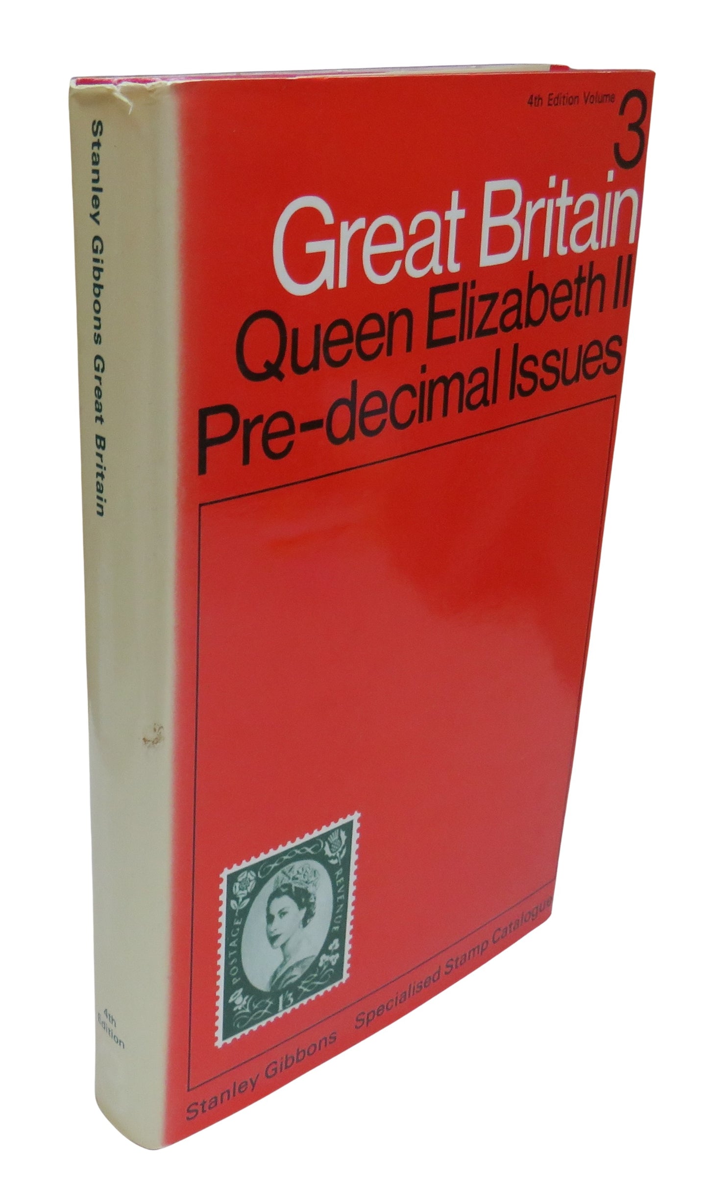 Stanley Gibbons Great Britain Specialised Stamp Catalogue Volume 3: Queen Elizabeth II Pre Decimal Issues 4th Edition 1978