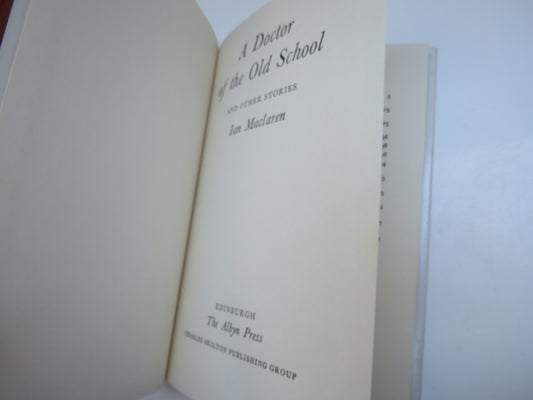 A Doctor Of The Old School And Other Stories By Ian Maclaren 1977