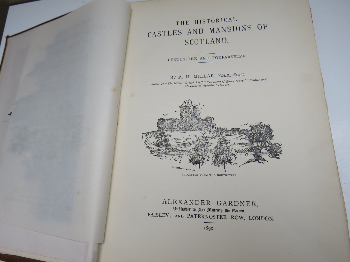The Historical Castles and Mansions of Scotland Perthshire and Forfarshire By A. H. Millar 1890