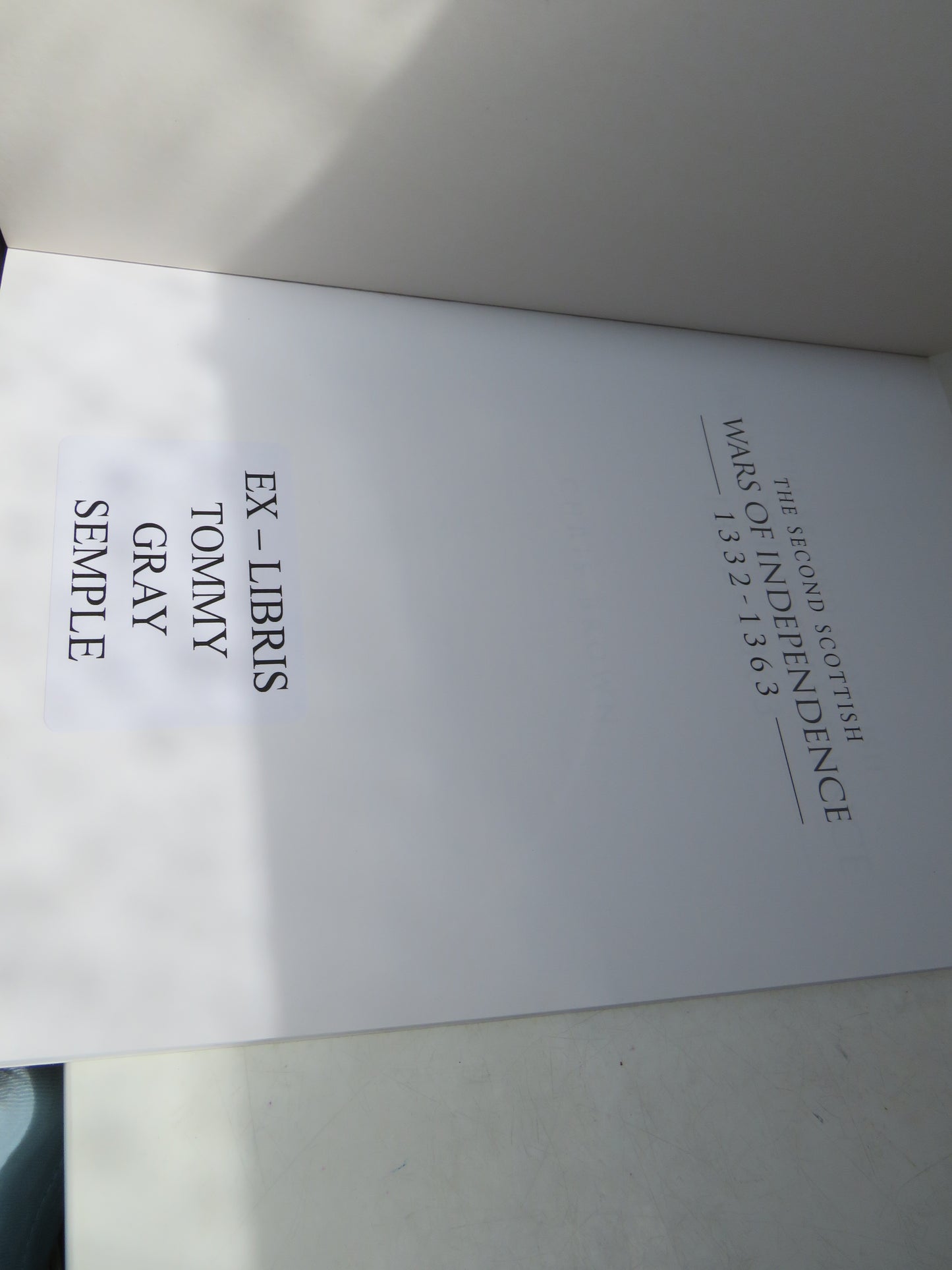 The Second Scottish Wars of Independence 1332-1363 By Chris Brown 2002