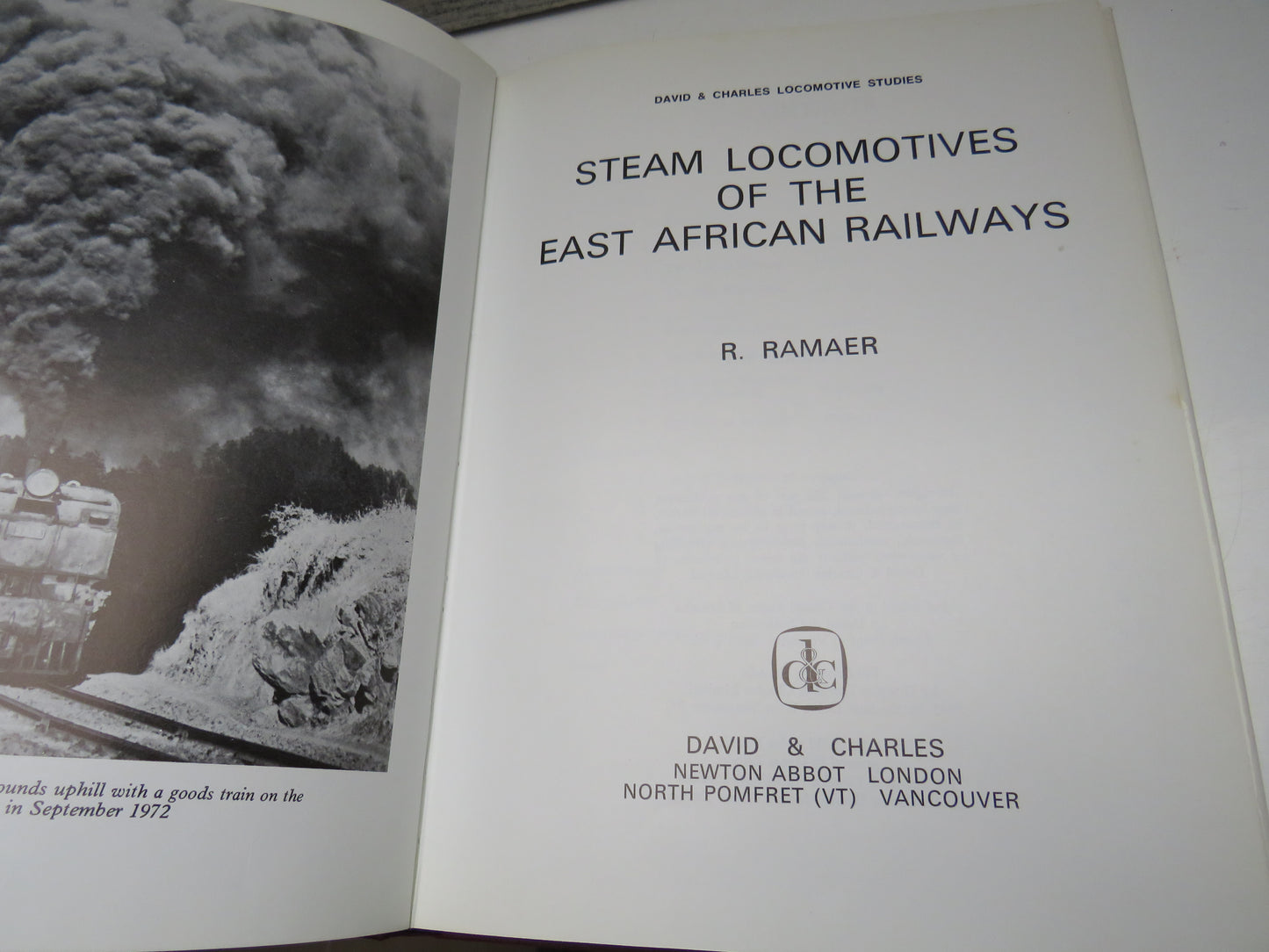 Steam Locomotives Of The East African Railways By R. Ramaer 1974