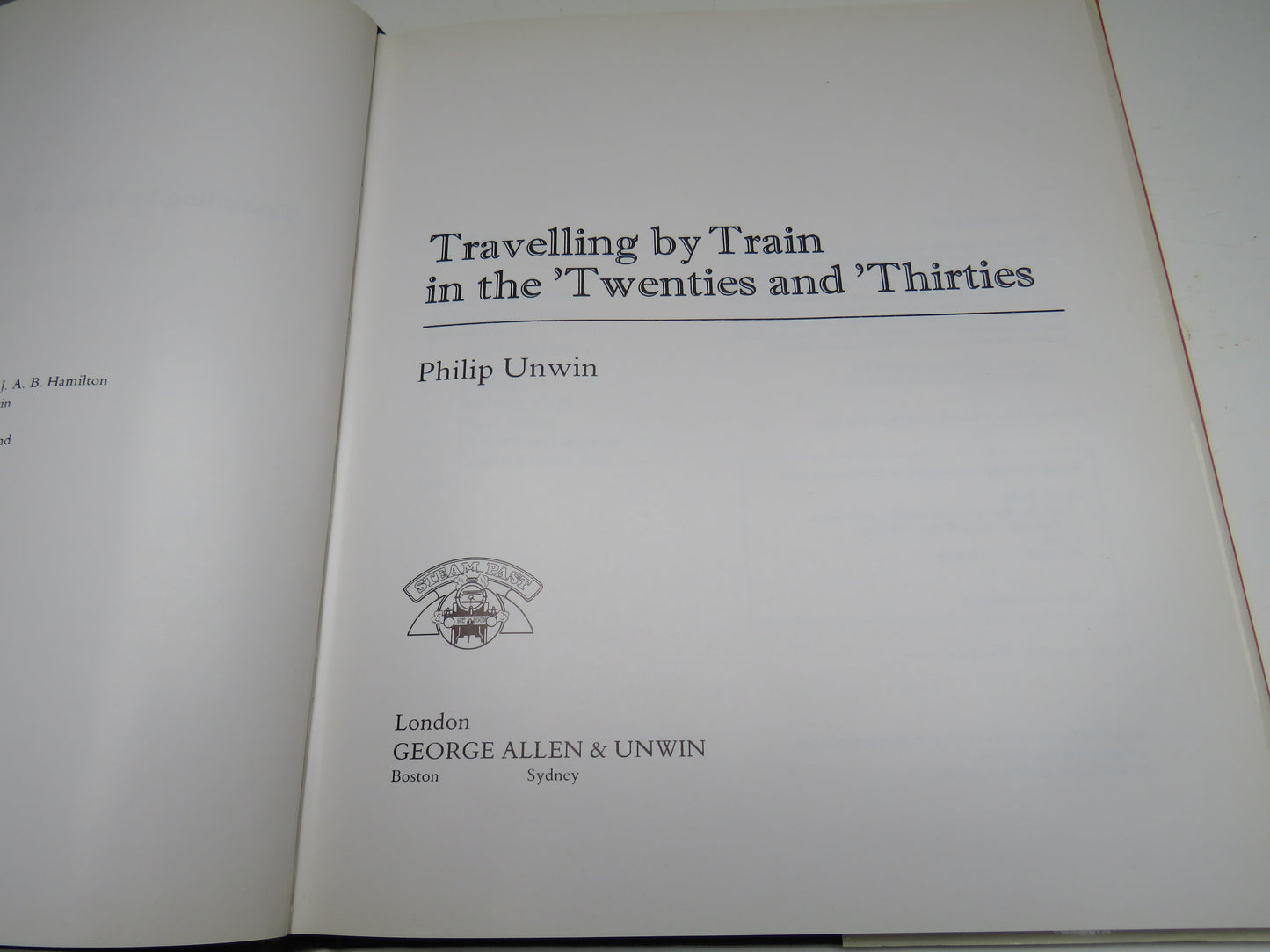 Travelling By Train In The Twenties and Thirties By Philip Unwin 1981