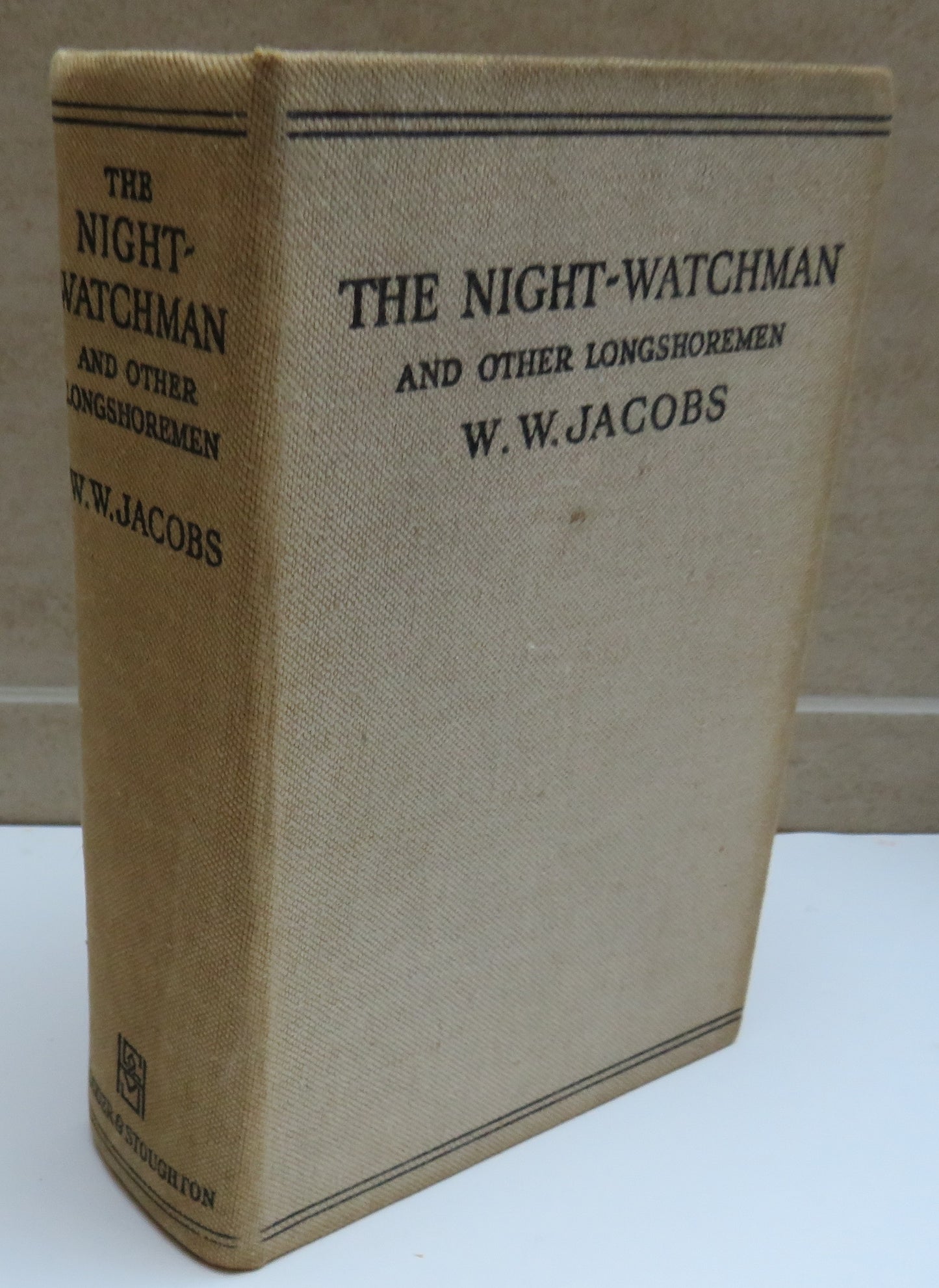 The Night-Watchman And Other Longshoremen Fifty-Seven Stories By W.W. Jacobs 1941