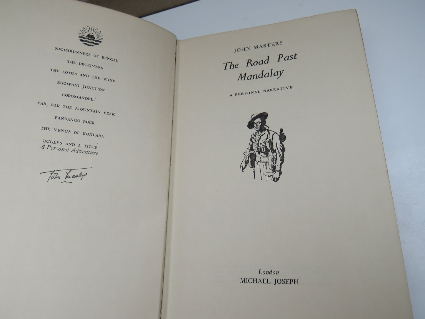 The Road Past Mandalay A Personal Narrative By John Masters 1961 1st Edition
