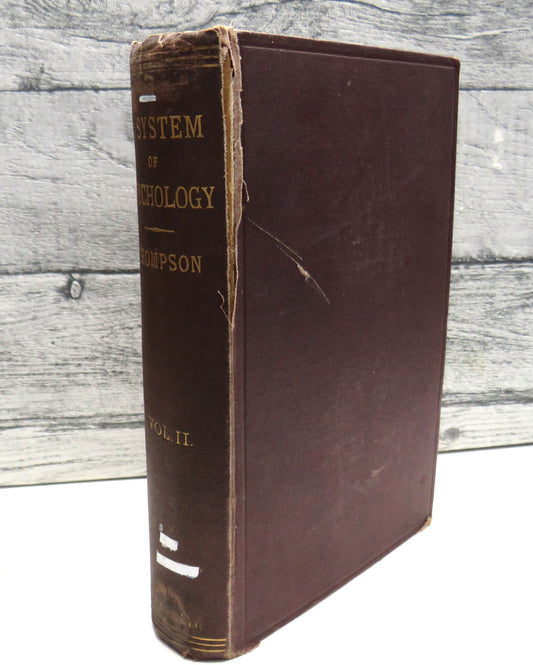 A System of Psychology by Daniel Greenleaf Thompson, Volume II, 1884