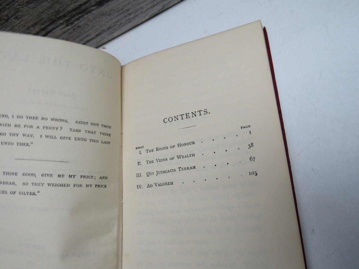 Unto This Last Four Essays On The First Principles of Political Economy By John Ruskin 1906