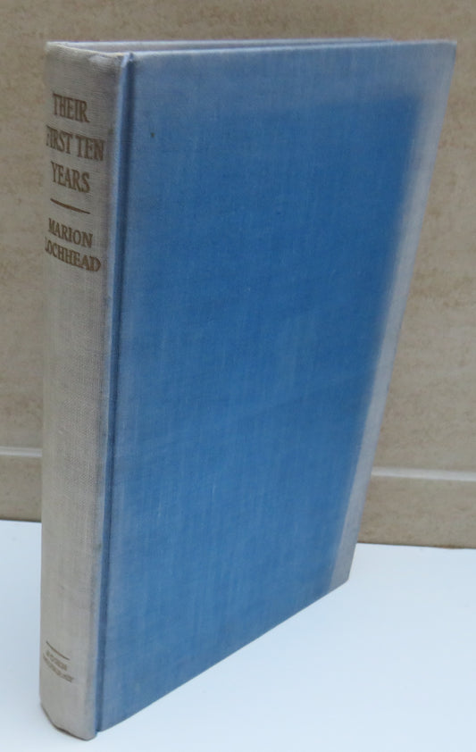 Their First Ten Years Victorian Childhood by Marion Lochhead 1956 1st Edition